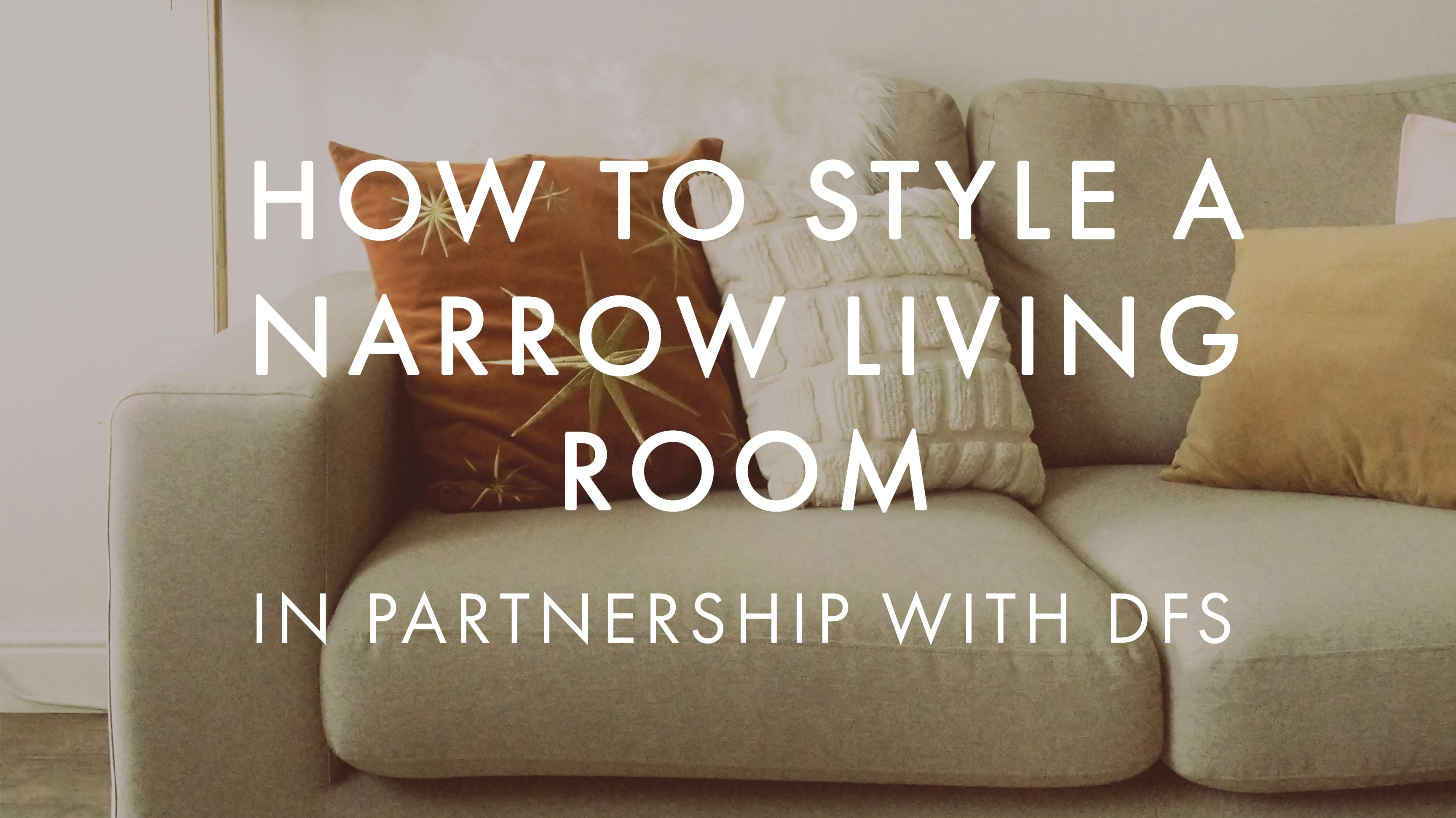 How to Style A Narrow Living Room | scandi autumnal home decor style with Annie Dornan Smith - Prints and Paper Goods UK