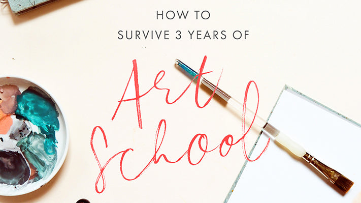 Top Tips for Surviving 3 Years of Art School