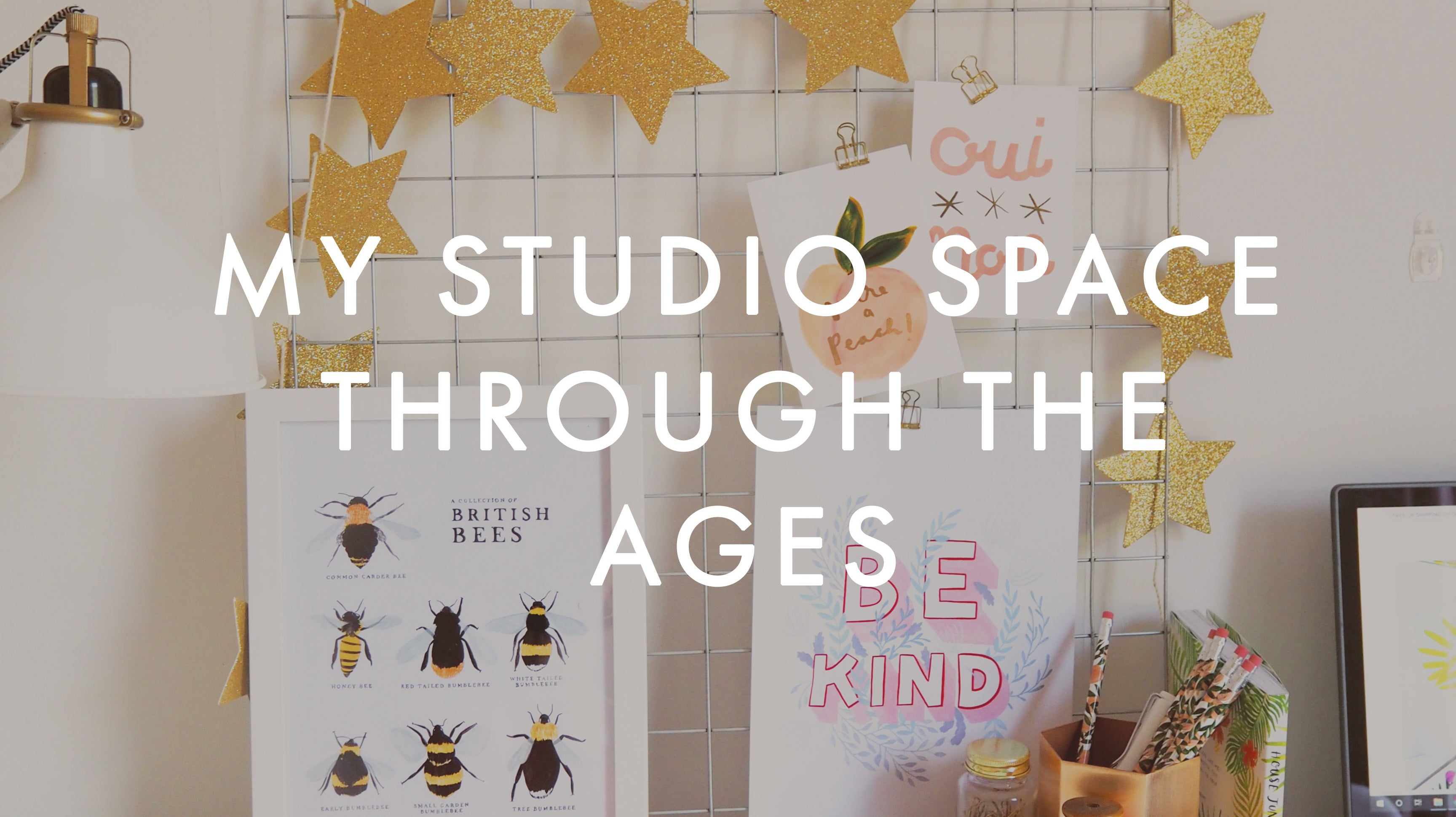 My Studio Space Through The Ages