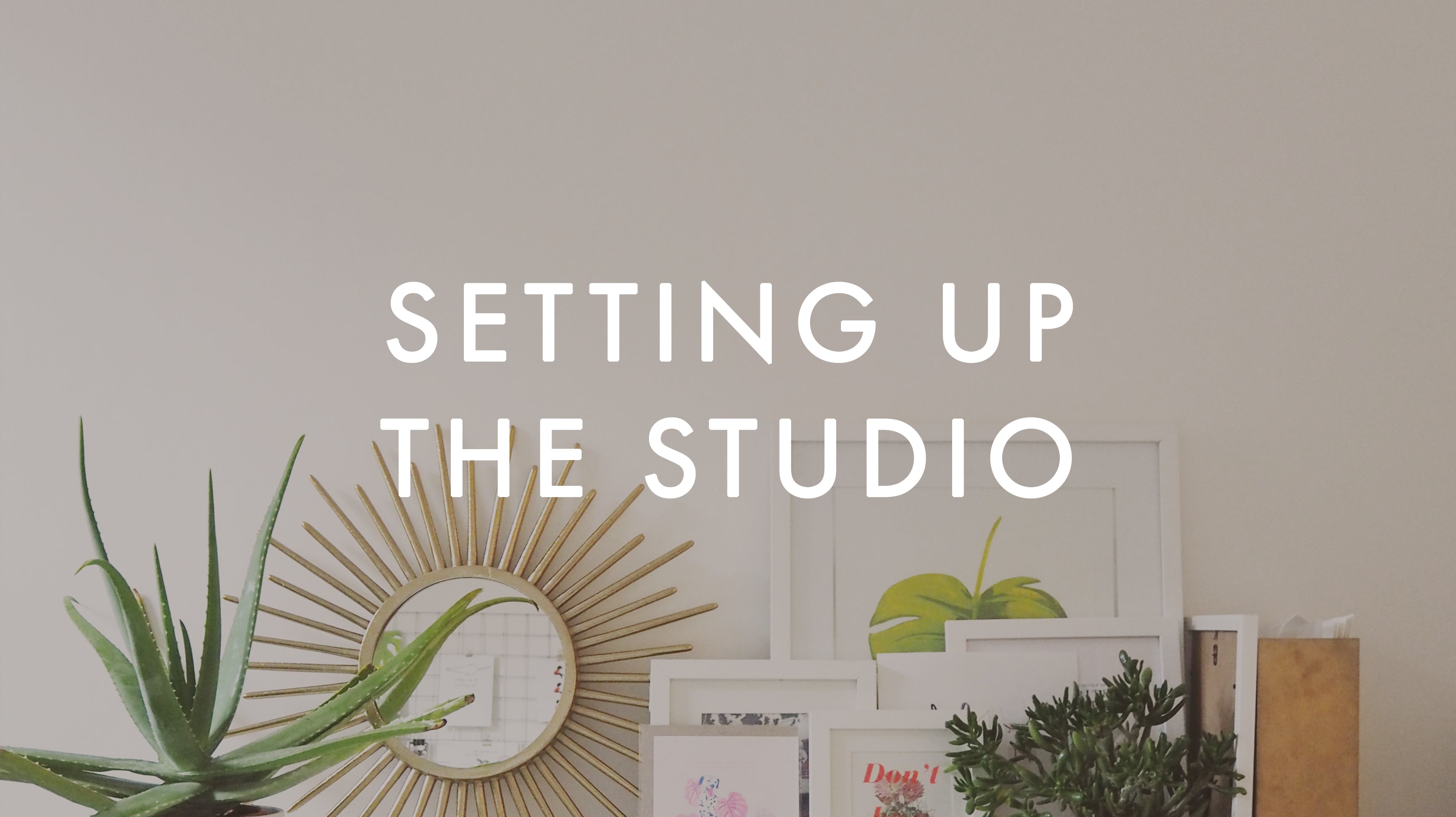 Setting Up My Studio