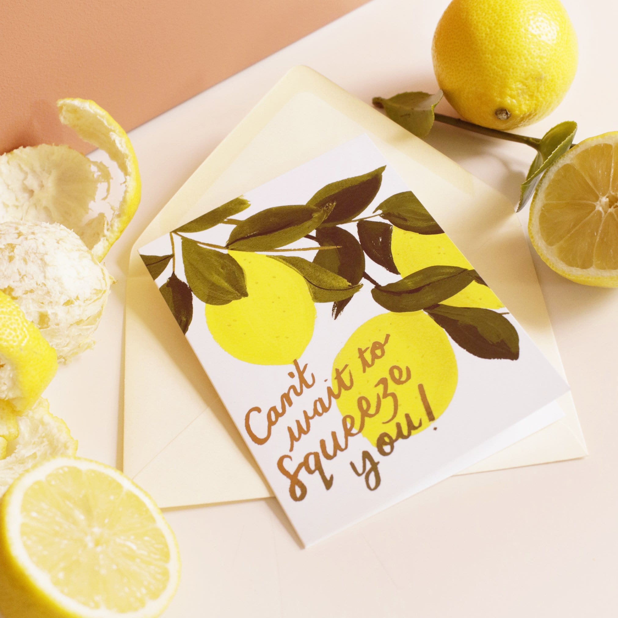 Illustrated Lemon A6 Card with Gold Lettering Reading Can't Wait To Squeeze You With White Envelope - Annie Dornan Smith
