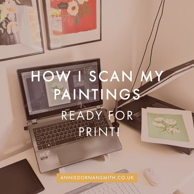 How I Scan and Digitise my Paintings (Ready for Printing!)