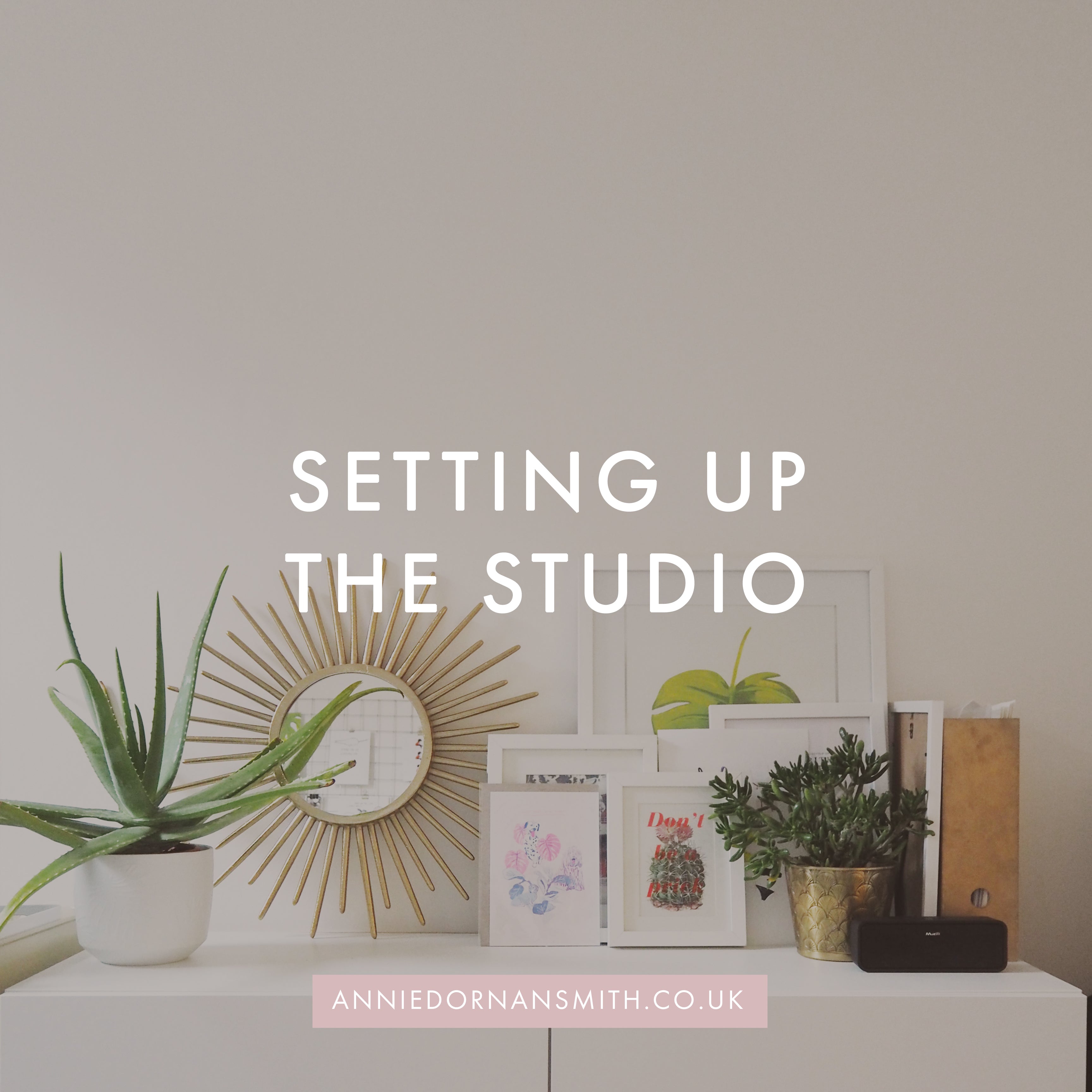Setting Up My Studio
