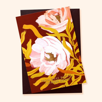 Botanical Greeting Card Pink English Tea Roses On Warm Brown Background With The Words From Dark Places Flowers Grow In Gold With Black Envelope - Annie Dornan Smith