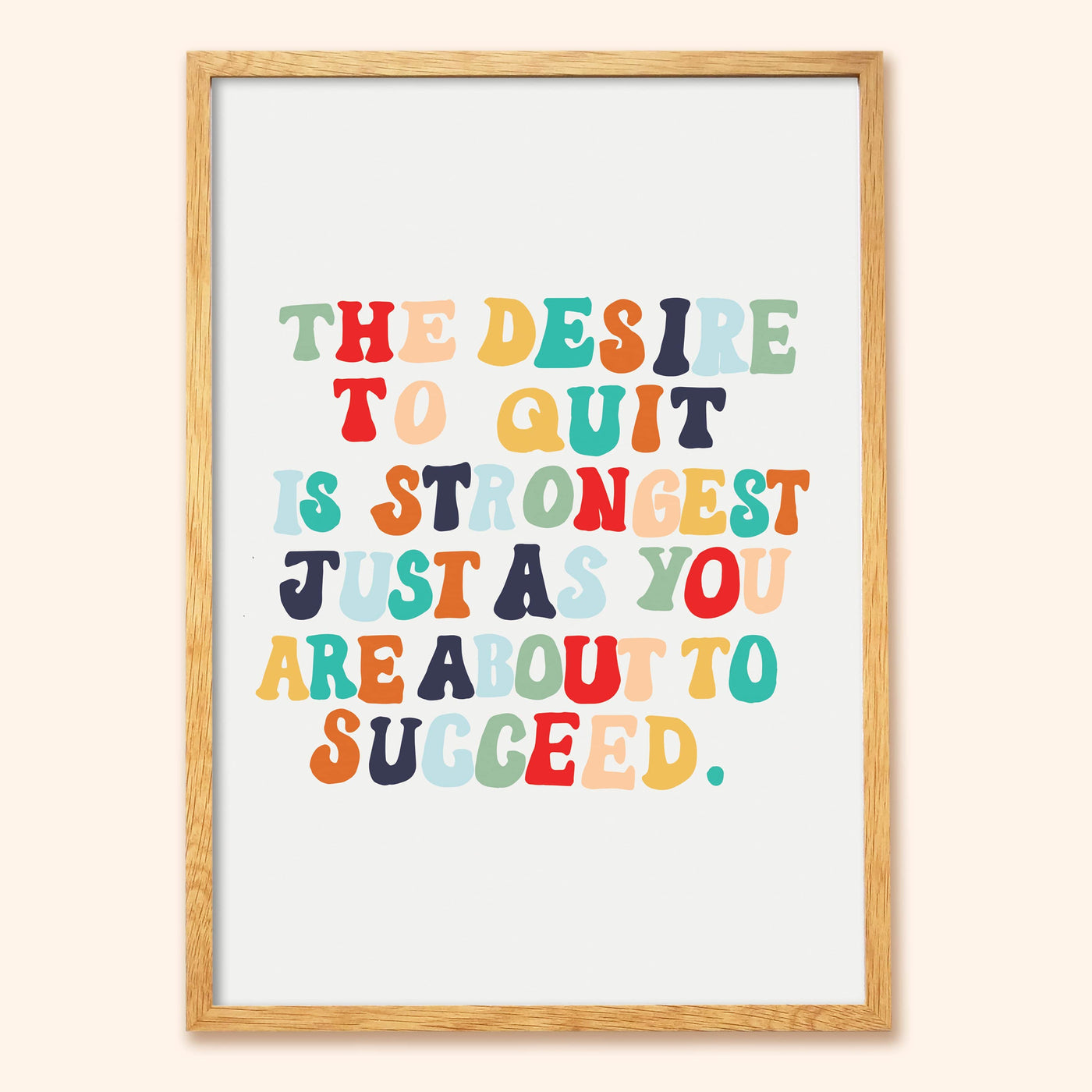 A Hand Lettered Rainbow Typography Motivational Print In A Light Oak Frame - Annie Dornan Smith