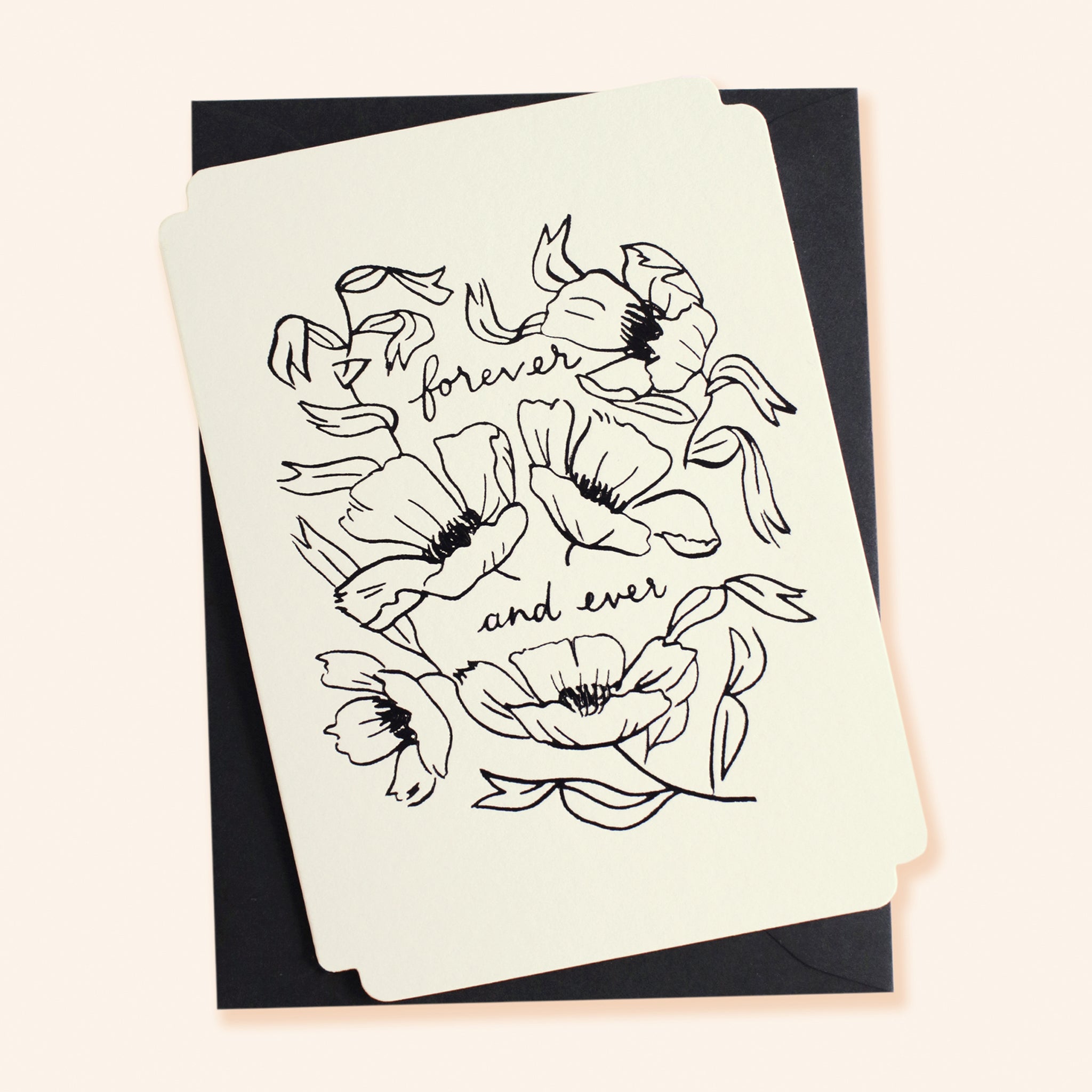 Black Floral Line Art Work A6 White Card  With The Words Forever And Ever Coupled With A Black Envelope - Annie Dornan Smith