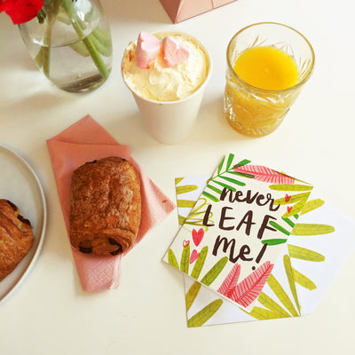 Leaf Illustrated A6 Card With The Wording Never Leaf Me With Matching Envelope With Croissant And Orange Juice - Annie Dornan Smith
