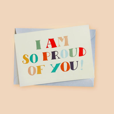 A Hand Lettered Rainbow Typography Card Which Reads I Am So Proud Of You With Pale Grey Envelope - Annie Dornan Smith