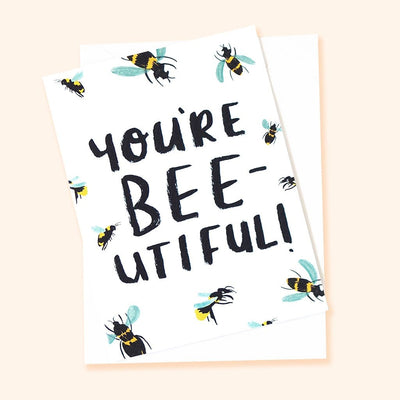 Hand Lettered Greeting Card Reading You're Beeutiful With Illustrated Bees With An Oyster Envelope - Annie Dornan Smith