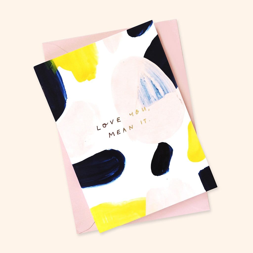 Paint Swatches In Pink Black And Yellow In An Abstract Design A6 White Card Coupled With Pink Envelope Reading Love You Mean It - Annie Dornan Smith