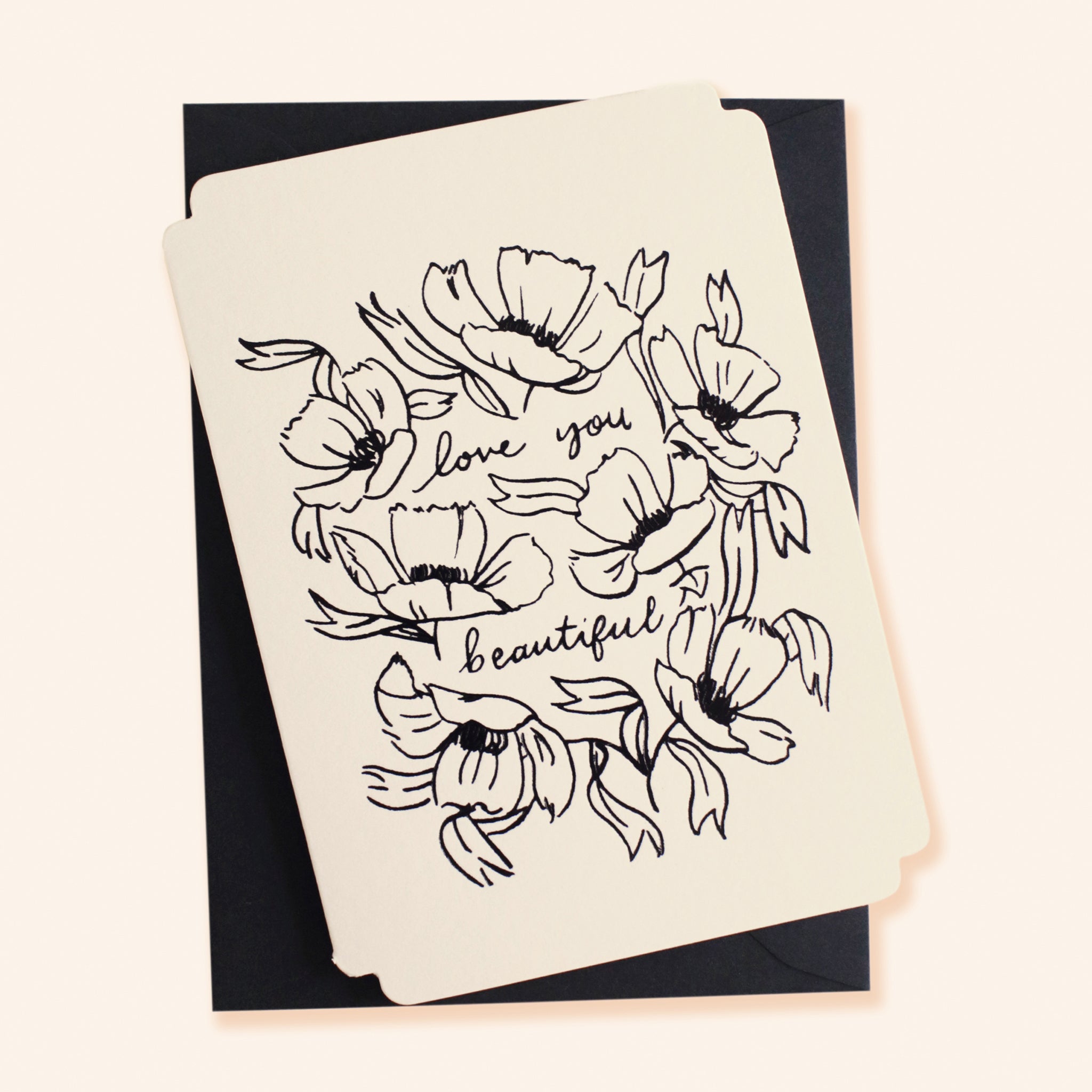 Black Floral Line Art Work A6 White Card  With The Words Love You Beautiful Coupled With A Black Envelope - Annie Dornan Smith